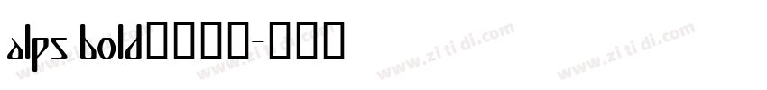 alps bold字体下载字体转换